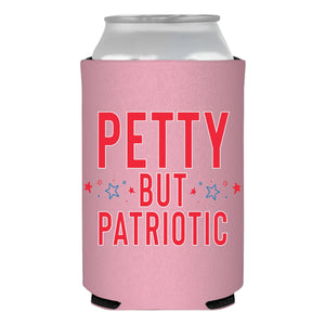 Petty But Patriotic Can Cooler